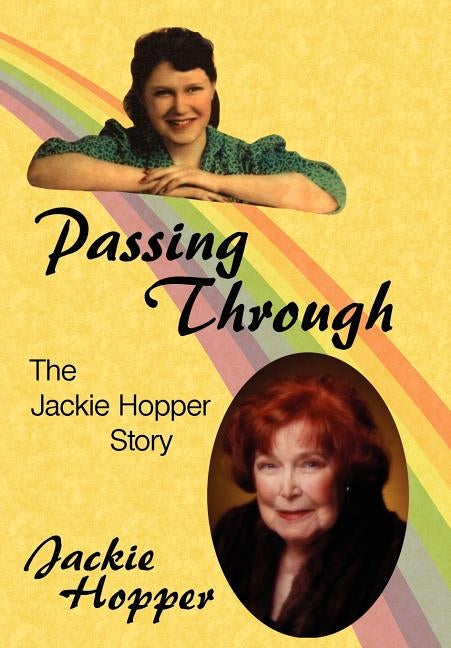 Passing Through: The Jackie Hopper Story by Hopper, Jackie