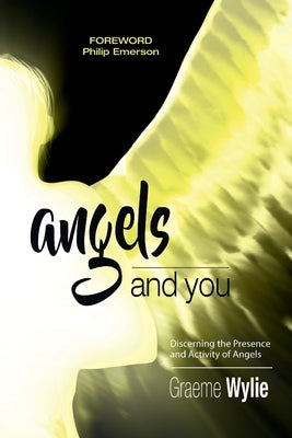 Angels and You by Wylie, Graeme