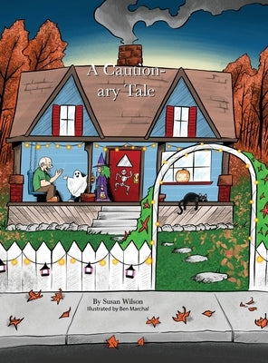 A Cautionary Tale by Wilson, Susan