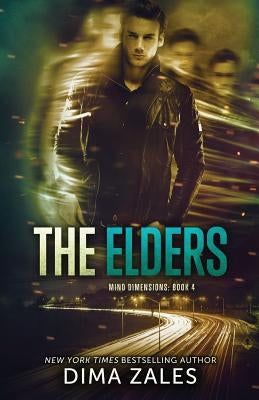 The Elders (Mind Dimensions Book 4) by Zales, Dima