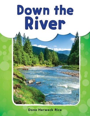 Down the River by Herweck Rice, Dona