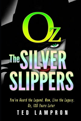 Oz - The Silver Slippers by Lampron, Ted