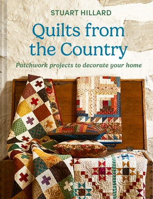 Quilts from the Country by Hillard, Stuart