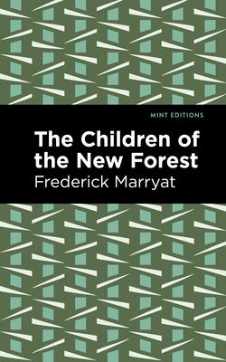 The Children of the New Forest by Marryat, Frederick