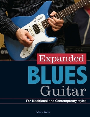 Expanded Blues Guitar by Wein, Mark