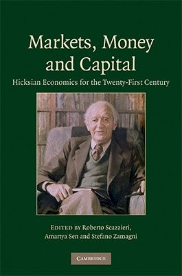 Markets, Money and Capital by Scazzieri, Roberto