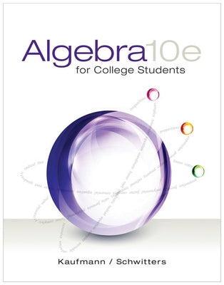 Algebra for College Students by Kaufmann, Jerome E.