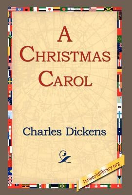 A Christmas Carol by Dickens, Charles