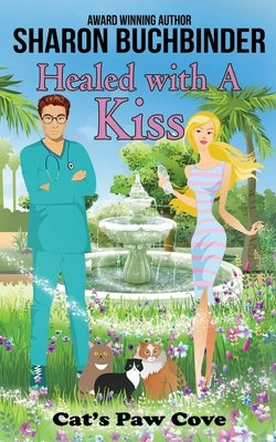 Healed with a Kiss by Kean, Catherine