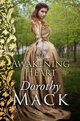 The Awakening Heart by Mack, Dorothy