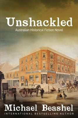 Unshackled by Beashel, Michael