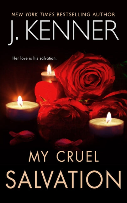 My Cruel Salvation by Kenner, J.