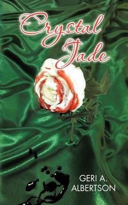 Crystal Jade by Albertson, Geri A.