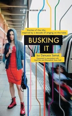 Busking It by Samal, Danusia