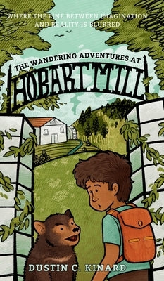 The Wandering Adventures at Hobart Mill by Kinard, Dustin C.