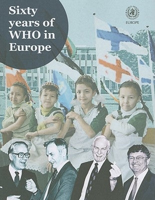 Sixty Years of WHO in Europe by Centers of Disease Control