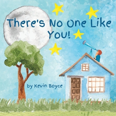 There's No One Like You! by Boyce, Kevin