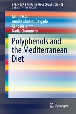 Polyphenols and the Mediterranean Diet by Issaoui, Manel