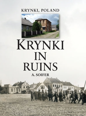 Krynki In Ruins by Soifer, A.