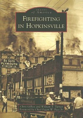 Firefighting in Hopkinsville by Turner, William T.