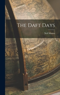 The Daft Days by Munro, Neil