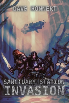 Sanctuary Station - Invasion by Ronnert, Dave