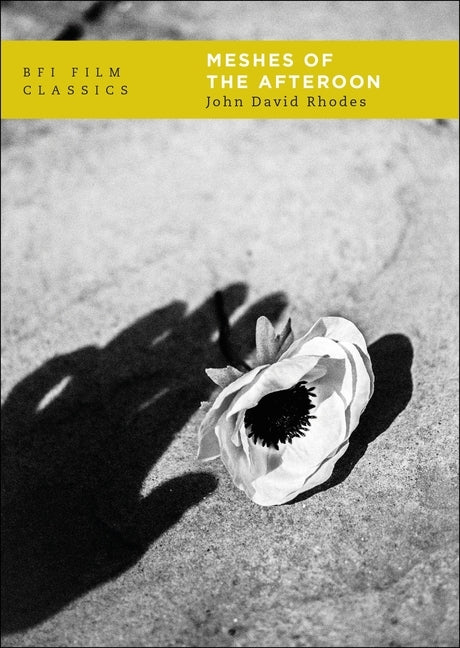 Meshes of the Afternoon by Rhodes, John David