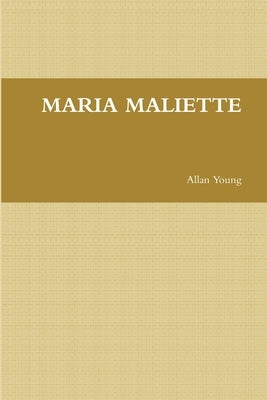 Maria Maliette by Young, Allan
