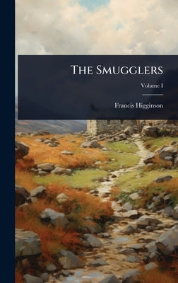 The Smugglers by Higginson, Francis