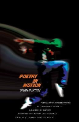 Poetry in Motion-The Birth of Success II: Poetic Anthologies by Ingram, Marion Duane