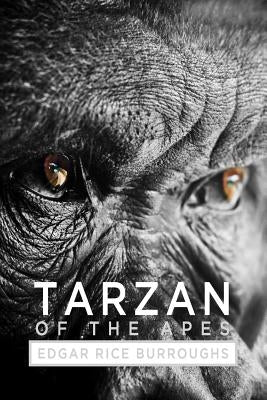 Tarzan of the Apes by Burroughs, Edgar Rice