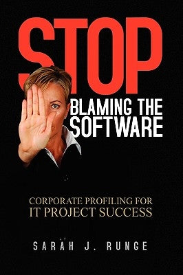 Stop Blaming the Software by Runge, Sarah J.