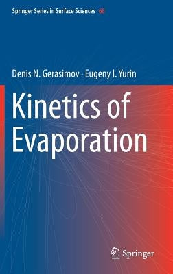 Kinetics of Evaporation by Gerasimov, Denis N.