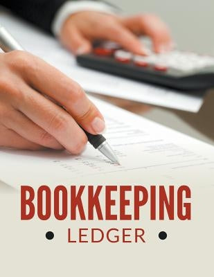 Bookkeeping Ledger by Speedy Publishing LLC