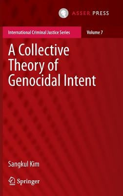 A Collective Theory of Genocidal Intent by Kim, Sangkul