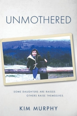 Unmothered by Murphy, Kim