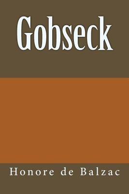 Gobseck by De Balzac, Honore