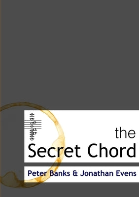 The Secret Chord by Banks, Peter