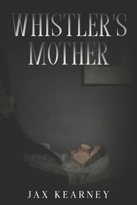 Whistler's Mother by Kearney, Jax