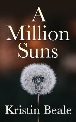 A Million Suns by Beale, Kristin