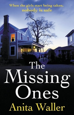 The Missing Ones by Waller, Anita