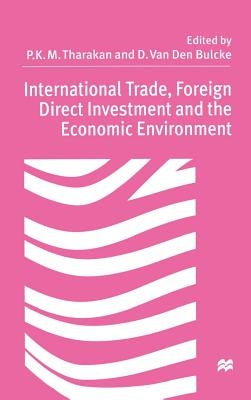 International Trade Foreign Direct Investment, and the Economic Environment by Ltd, Palgrave MacMillan