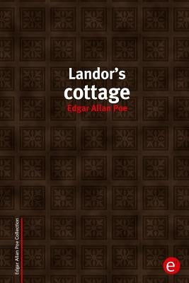 Landor's cottage by Poe, Edgar Allan