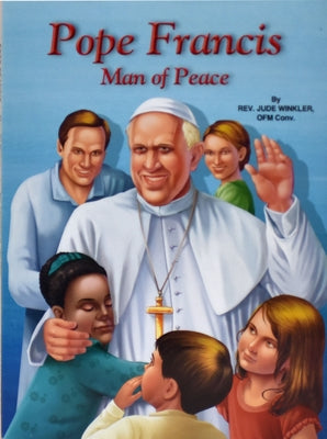 Pope Francis: Man of Peace by Winkler, Jude