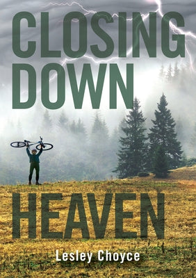 Closing Down Heaven by Choyce, Lesley