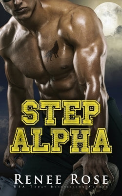 Step Alpha by Rose, Renee