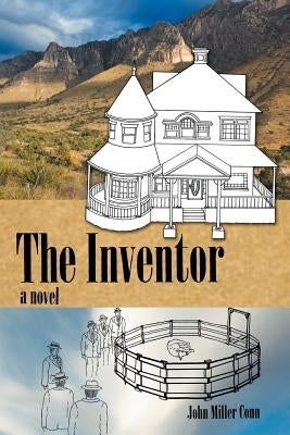 Snail's Pace: The Inventor by Conn, John Miller