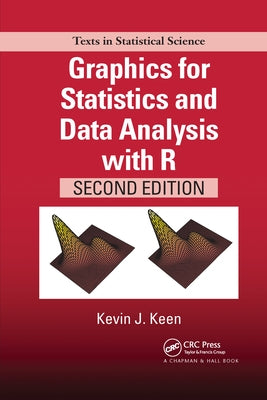 Graphics for Statistics and Data Analysis with R by Keen, Kevin J.