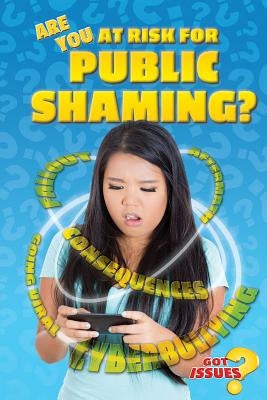 Are You at Risk for Public Shaming? by Gordon, Sherri Mabry