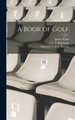 A Book of Golf by Benson, Edward Frederic